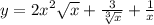 y = {2x}^{2} \sqrt{x} + \frac{3}{ \sqrt[3]{x} } + \frac{1}{x}