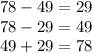 78-49=29\\78-29=49\\49+29=78