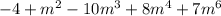 -4+m^2-10m^3+8m^4+7m^6