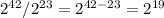 2^{42} / 2^{23} = 2^{42-23} = 2^{19}