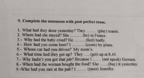 9. Complete the sentences with past perfect tense.