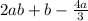 2ab + b - \frac{4a}{3}