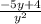 \frac{ - 5y + 4}{y {}^{2} }