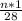 \frac{n*1}{28}