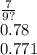 \frac{7}{9?} \\ 0.78 \\ 0.771