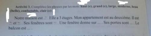 salle de maths. Il y a une chambre des enfants, une salle à manger. 2 Activité 3. Completez les phra