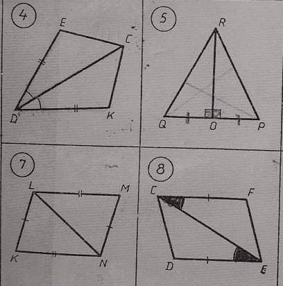 Докажите равенство треугольников ( 4 и 8 )