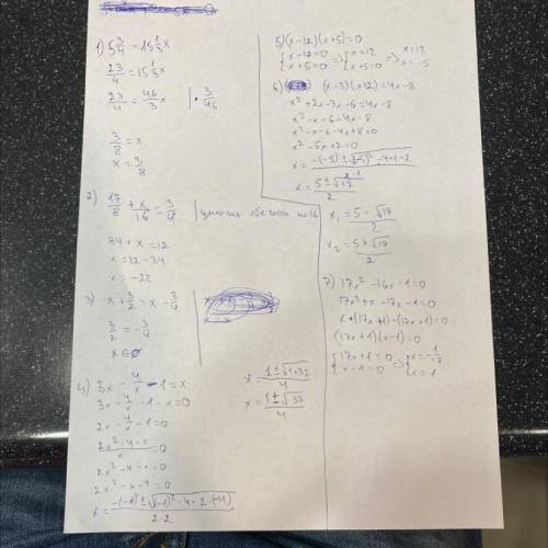 1) 5 3/4=15 1/3x 2 )17/8+x/16=3/4 3 )x+3/2=x-3/4 4) 3x-4/x-1=x 5) (x-12) (x+5)=0 6) (x-3) (x+2)=4x+8