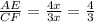 \frac{AE}{CF} =\frac{4x}{3x}=\frac{4}{3}