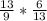 \frac{13}{9} *\frac{6}{13}