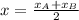 x = \frac{x_A + x_B}{2}