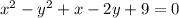 x^{2} -y^{2} +x-2y+9=0