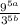 \frac{ {9}^{5a} }{ {3}^{5b} }