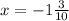 x = -1\frac{3}{10}