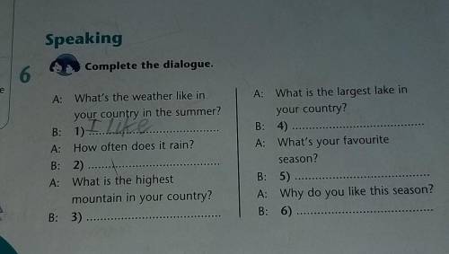 A: What's the weather like in your country in the summer? B: 1) A: How often does it rain? B: 2)...