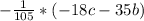 -\frac{1}{105}*(-18c-35b)