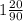 1 \frac{20}{90}