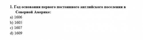 Каков год основания первого постоянного английского поселения в Северной Америке ?