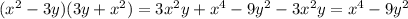 ( {x}^{2} - 3y)(3y + {x}^{2} ) = 3 {x}^{2} y + {x}^{4} - 9 {y}^{2} - 3 {x}^{2} y = {x}^{4} - 9 {y}^{2}