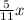 \frac{5}{11} x