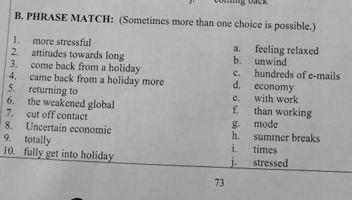 B. PHRASE MATCH: (Sometimes more than one choic is possible.) 1. more stressful; 2.attitudes towards