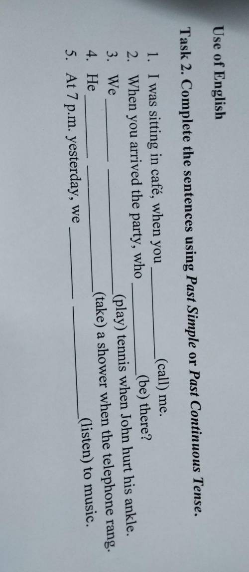 Use of English Task 2. Complete the sentences using Past Simple or Past Continuous Tense. 1. I was s