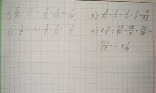 460. 1) 5/7÷10; 2) 3/5÷3; 3) 8/11÷6; 4) 8 1/2÷19/20