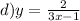 d)y = \frac{2}{3x - 1}