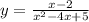 y = \frac{x - 2}{x {}^{2} - 4x + 5}