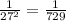 \frac{1}{27^{2} }=\frac{1}{729}