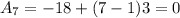 A_{7} = -18 + (7-1)3 = 0