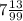 7 \frac{13}{99}