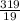 \frac{319}{19}