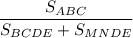 \dfrac{S_{ABC}}{S_{BCDE}+S_{MNDE}}