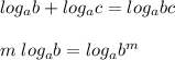 \displaystyle log_ab+log_ac=log_abcm\;log_ab=log_ab^m\\