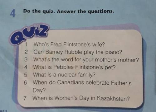 4 Do the quiz. Answer the questions.