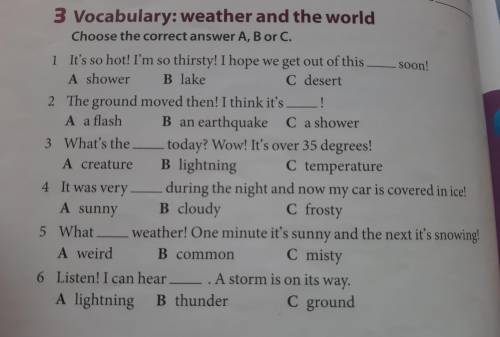 3 Vocabulary: weather and the world Choose the correct answer A, B or C.