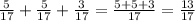 \frac{5}{17} + \frac{5}{17} + \frac{3}{17} = \frac{5 + 5 + 3}{17} = \frac{13}{17}