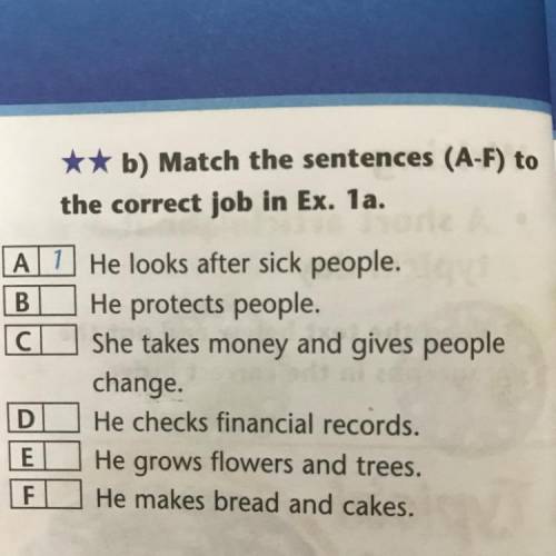 ** b) Match the sentences (A-F) to the correct job in Ex. 1a. no AT He looks after sick people. A B