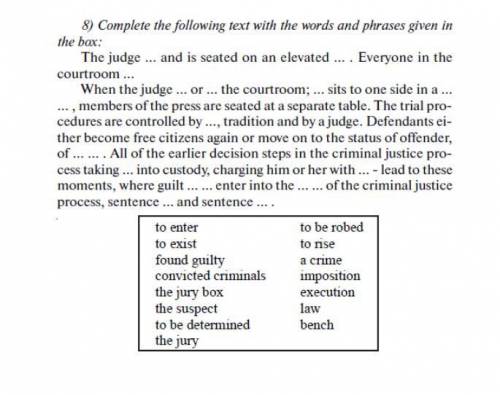 8) Complete the following text with the words and phrases given in the box: The judge ... and is sea