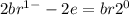 2br ^{1 - } - 2e = br2 ^{0}