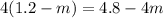 4(1.2 - m) = 4.8 - 4m