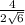 \frac{4}{2\sqrt{6} }