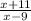 \frac{x+11}{x-9}