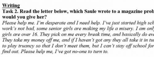 Read the letter below which Saule wrote to a magazine problem page.What advice would you give her?