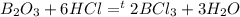 B_2O_3+6HCl=^t2BCl_3+3H_2O