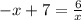 -x+7=\frac{6}{x}