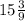 15\frac{3}{9}