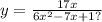 y = \frac{17x}{6 {x}^{2} - 7x + 1?}