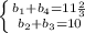 \left \{ {{b_{1}+b_{4}=11\frac{2}{3} \atop {b_{2}+b_{3}=10}} \right. \\